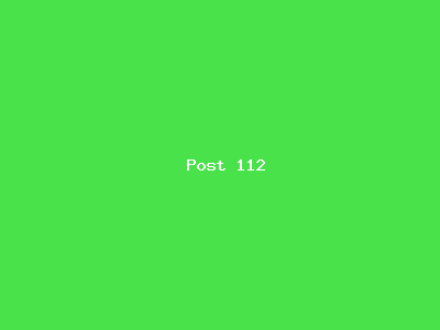 Post number 112