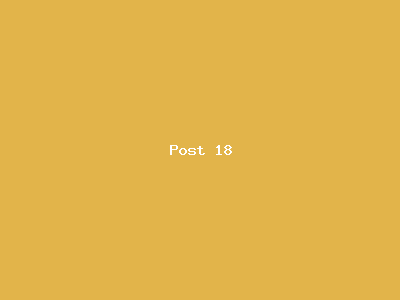 Post number 18