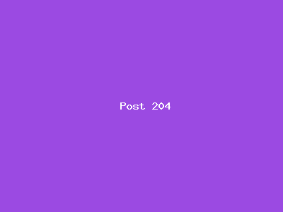 Post number 204