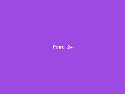 Post number 24