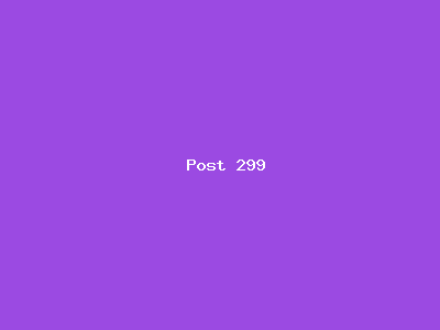 Post number 299