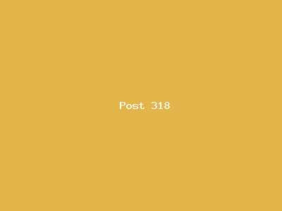 Post number 318