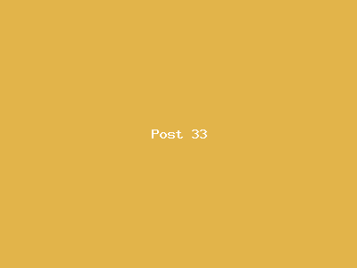 Post number 33