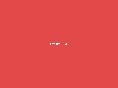 Post number 36