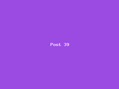 Post number 39