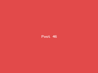 Post number 46