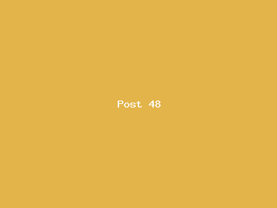 Post number 48