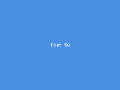 Post number 50