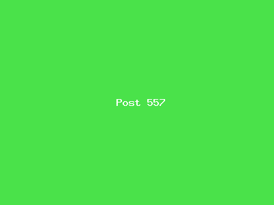 Post number 557
