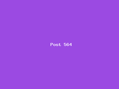 Post number 564