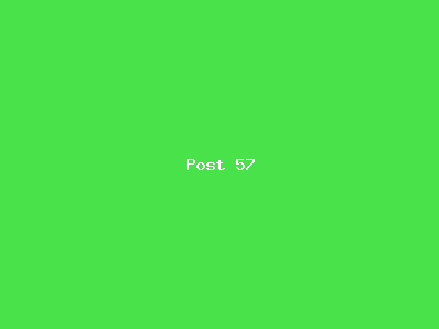 Post number 57