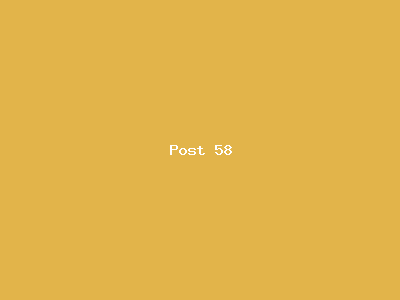 Post number 58