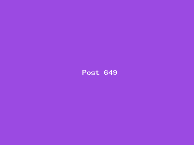 Post number 649
