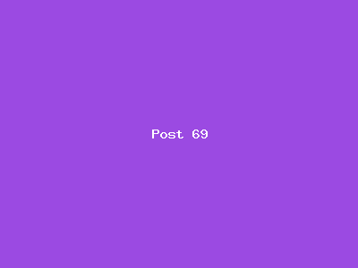 Post number 69
