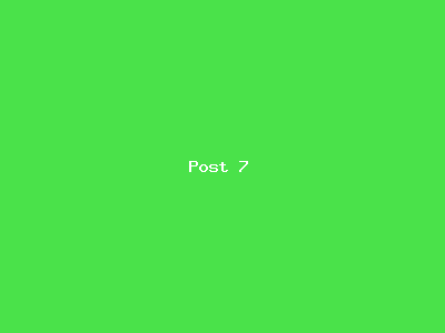 Post number 7
