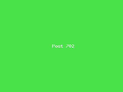 Post number 702