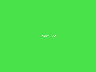Post number 72