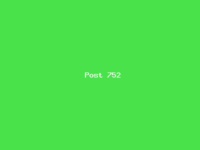 Post number 752