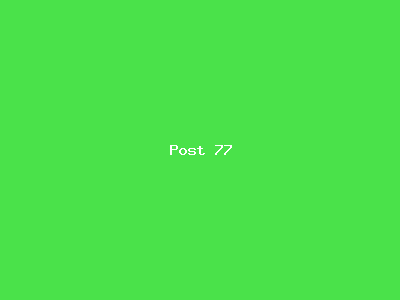 Post number 77