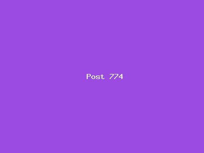 Post number 774