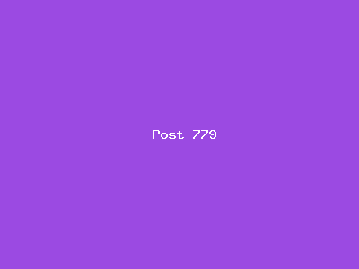 Post number 779