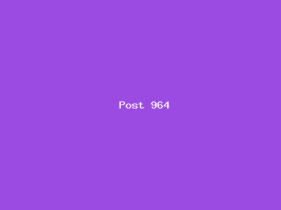Post number 964